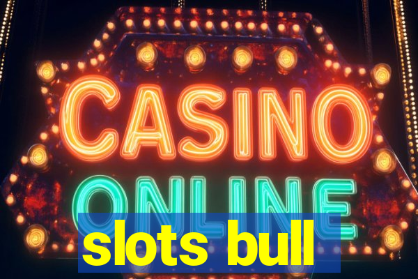 slots bull